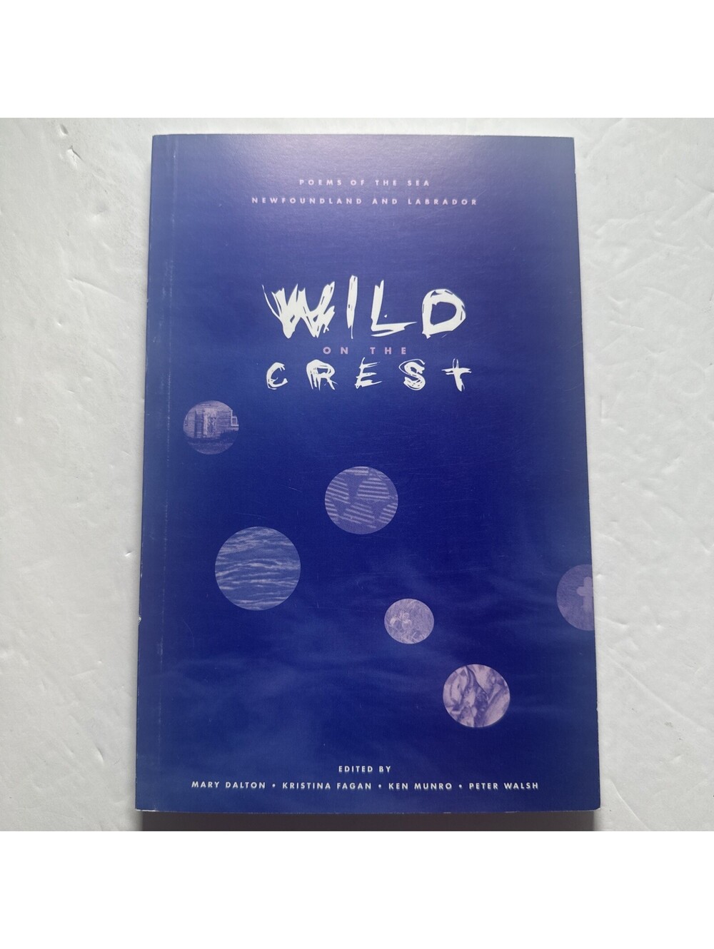 Wild on the Crest Mary Dalton SIGNED Newfoundland Labrador Poetry 1995